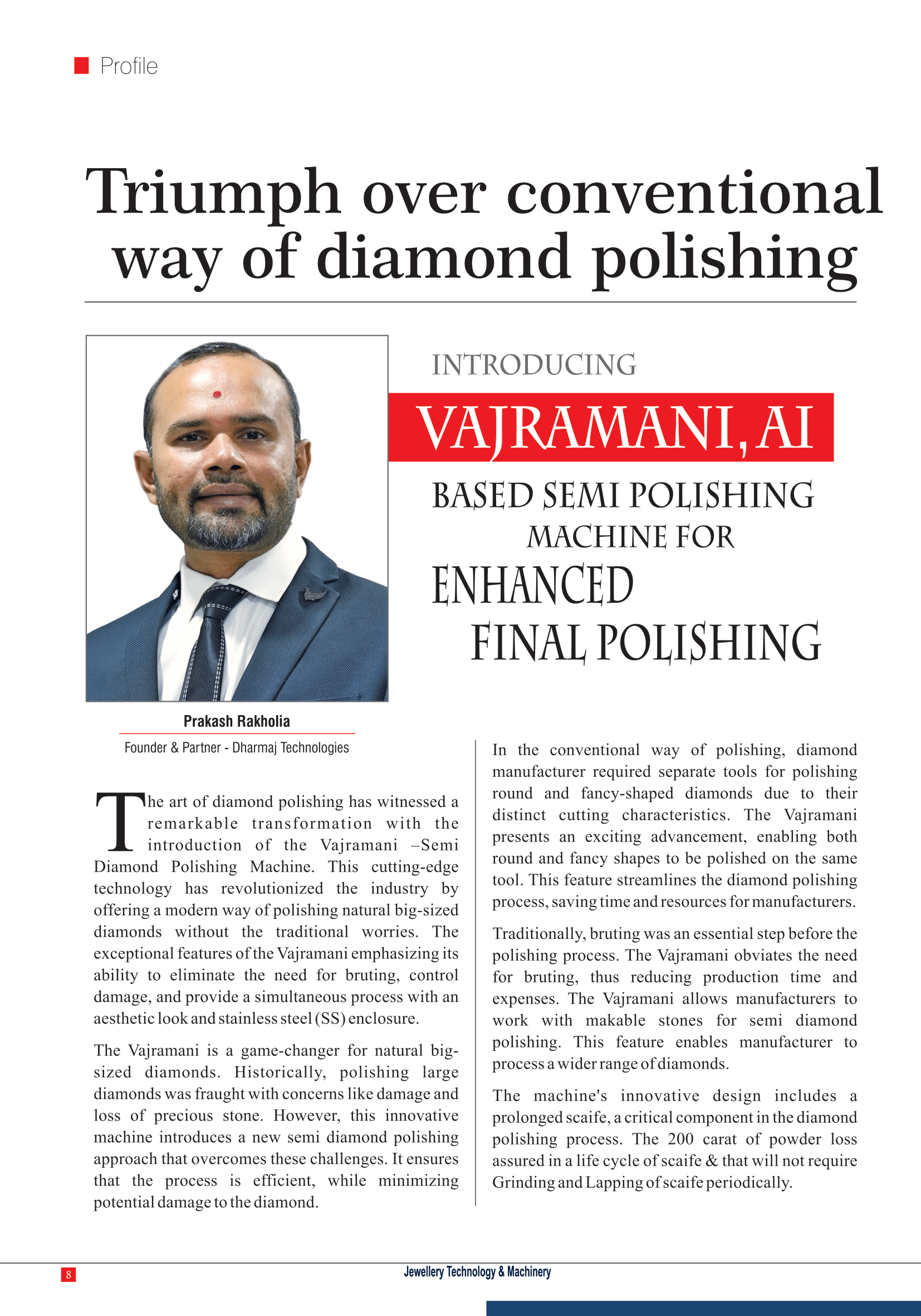 Triumph over Conventional Way of Diamond Polishing